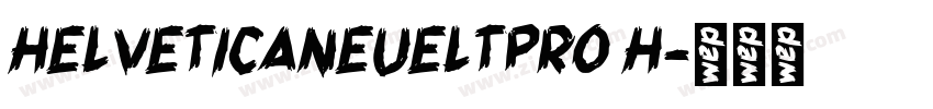 HELVETICANEUELTPRO H字体转换
